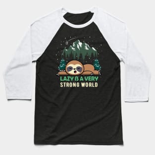 Sloth Lazy is a very strong world christmas Baseball T-Shirt
